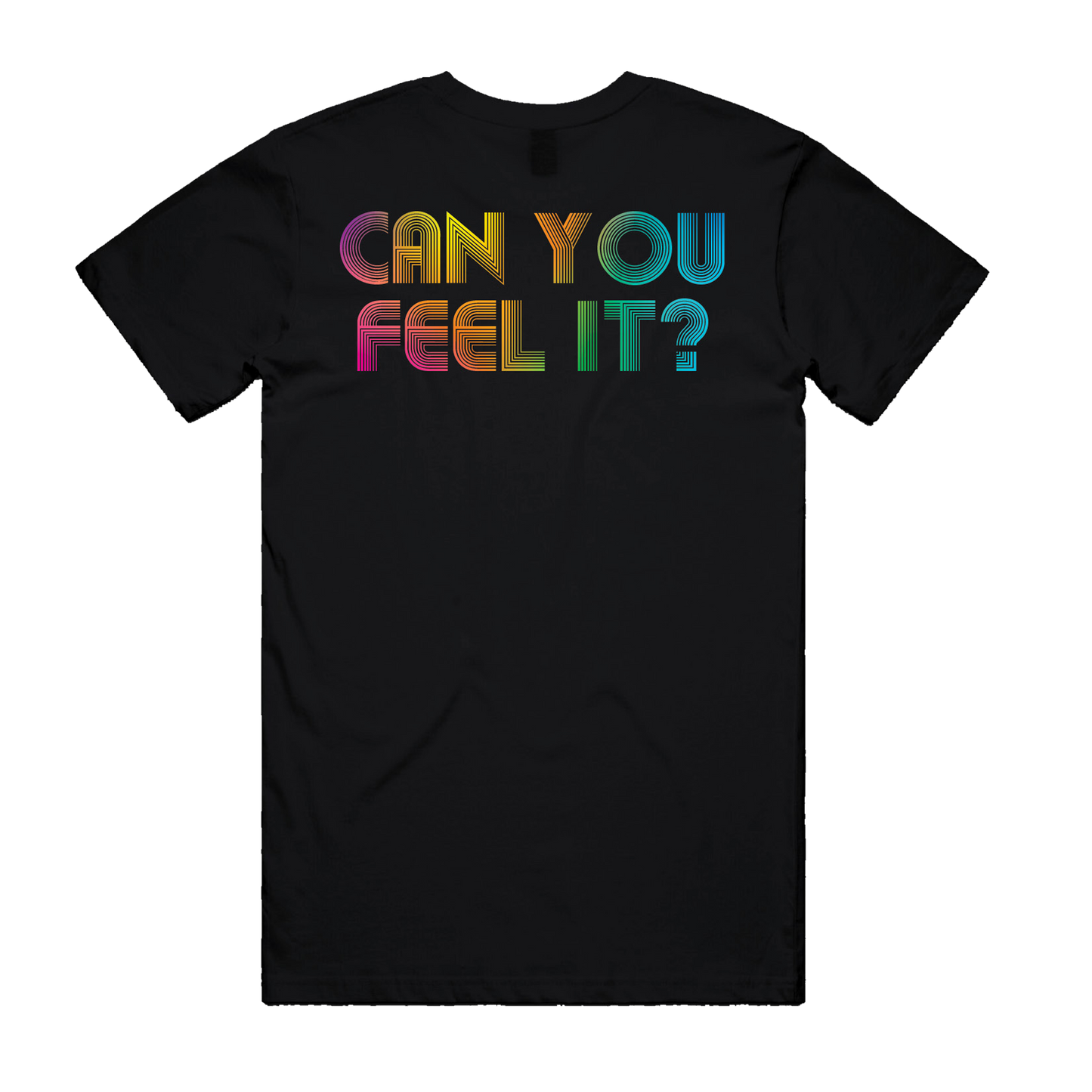 Can You Feel It Tee