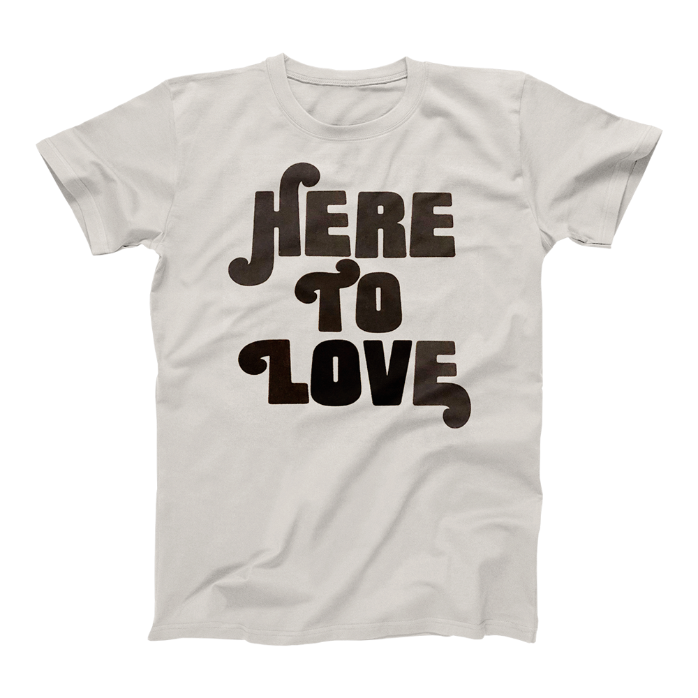Here To Love Tee
